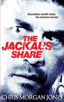 Paperback The Jackal's Share: Ben Webster Spy Thrillers Book 2 Book