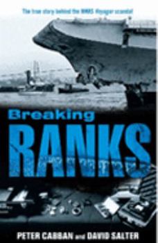 Paperback Breaking Ranks - the True Story Behind the HMAS Voyager Scandal Book