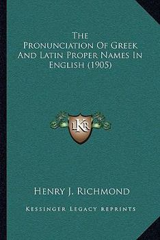 The Pronunciation of Greek and Latin Proper Names in English