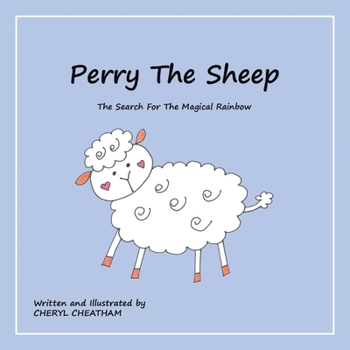 Paperback Perry the Sheep: The Search for the Magical Rainbow Book