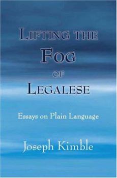 Hardcover Lifting the Fog of Legalese: Essays on Plain Language Book