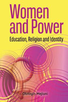 Paperback Women and Power. Education, Religion and Identity Book