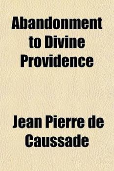 Paperback Abandonment to Divine Providence Book