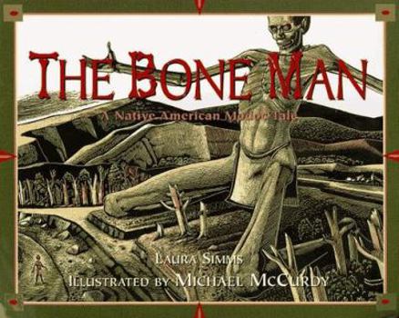 Hardcover Bone Man: A Native American Modoc Tale Book