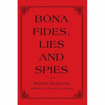 Hardcover Bona fides, Lies and Spies Book