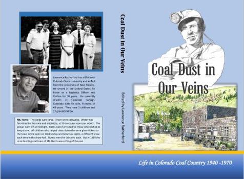 Paperback Coal Dust in Our Veins: Life in Colorado Coal Country 1940 - 1970 Book