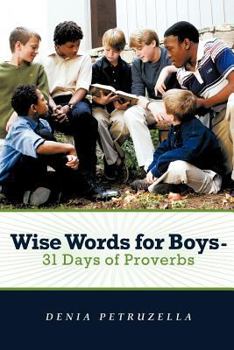 Paperback Wise Words for Boys - 31 Days of Proverbs Book