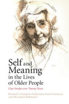 Paperback Self and Meaning in the Lives of Older People: Case Studies Over Twenty Years Book