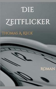 Hardcover Die Zeitflicker [German] Book