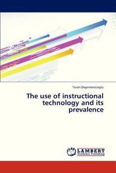 Paperback The Use of Instructional Technology and Its Prevalence Book