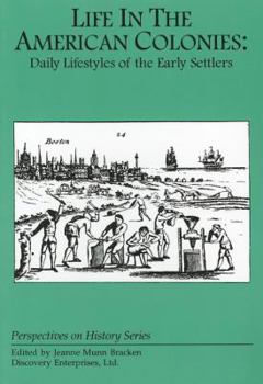 Paperback Life in the American Colonies: Daily Lifestyles of the Early Settlers Book