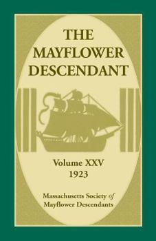 Paperback The Mayflower Descendant, Volume 25, 1923 Book