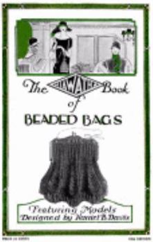 Paperback Hiawatha Book of Beaded Bags -- 1927 Vintage Beading Patterns for Jewelry and Knit/Crochet Purses (10th Edition) Book