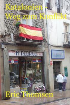 Katalonien - Weg zum Konflikt