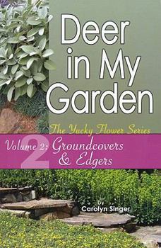 Paperback Deer in My Garden, Volume 2: Groundcovers & Edgers Book