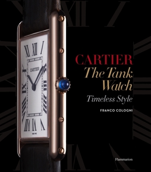 Hardcover Cartier: The Tank Watch: Timeless Style Book