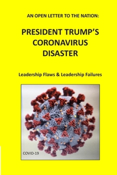 Paperback An Open Letter to the Nation: President Trump's Coronavirus Disaster Book