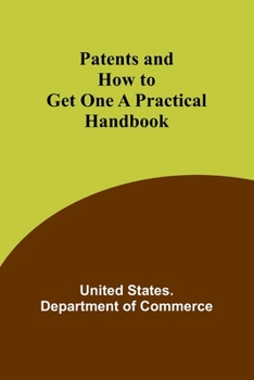 Paperback Patents and How to Get One A Practical Handbook Book