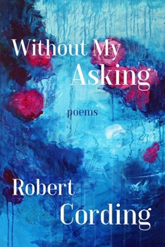 Paperback Without My Asking: Poetry Book