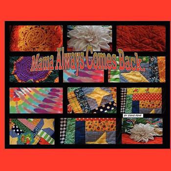 Paperback Mama Always Comes Back Book