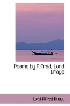 Paperback Poems by Alfred, Lord Braye Book