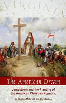 Paperback American Dream Jamestown & the Planting of the American Christian Republic Book