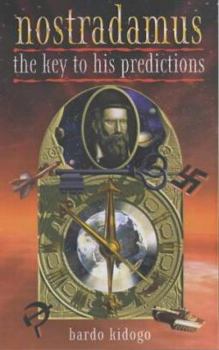 Paperback The Key to the Predictions of Nostradamus Book