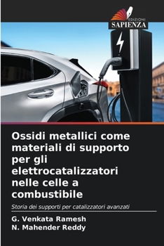 Paperback Ossidi metallici come materiali di supporto per gli elettrocatalizzatori nelle celle a combustibile [Italian] Book