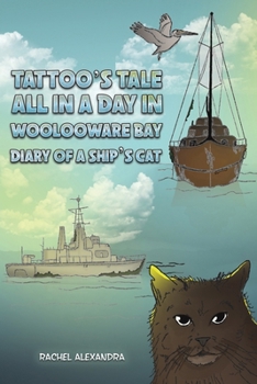 Paperback Tattoo's Tale: All in a Day in Woolooware Bay Book