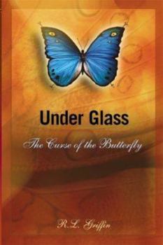 Paperback Under Glass: The Curse Of The Butterfly Book