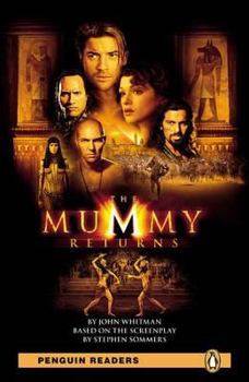 The Mummy Returns (Penguin Readers Level 2) - Book #2 of the Mummy Penguin Reader Adaptations