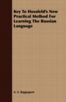 Paperback Key to Hossfeld's New Practical Method for Learning the Russian Language Book