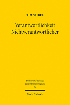 Verantwortlichkeit Nichtverantwortlicher: Terminologie, Systematik Und Legitimation Des Gefahrenabwehrrechtlichen Notstandsinstituts