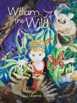 Paperback William the Wild: Australian Wild Series Book