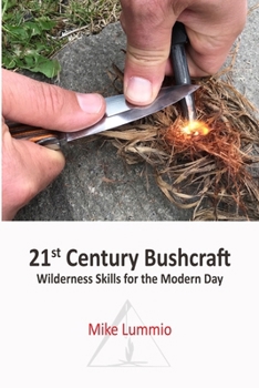 Paperback 21st Century Bushcraft: Wilderness Skills for the Modern Day Book