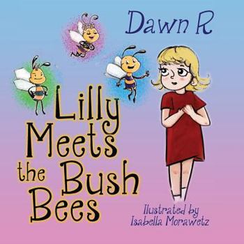 Paperback Lilly Meets the Bush Bees Book