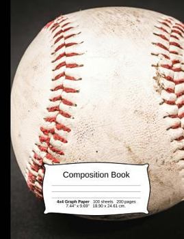 Paperback Baseball Composition Notebook, Graph Paper: 4x4 Quad Rule Composition Book, Student Exercise Science Math Grid, 200 Pages, 7.44" X 9.69" Book