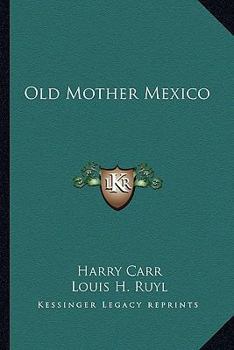 Paperback Old Mother Mexico Book