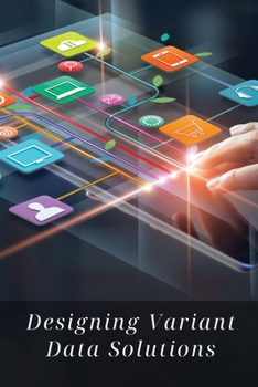 Paperback Designing Variant Data Solutions Book