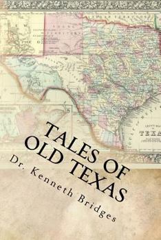 Paperback Tales of Old Texas: From the Collected Texas History Minute Columns Book