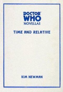 Time and Relative (Doctor Who Novellas) - Book #7 of the Adventures of the First Doctor