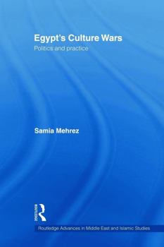 Paperback Egypt's Culture Wars: Politics and Practice Book