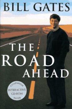 Hardcover The Road Ahead: 9living and Prospering in the Information Age Book