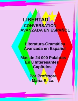 Paperback Libertad: Conversación Avanzada En Español [Spanish] Book
