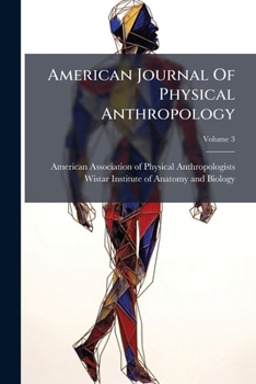 Paperback American Journal Of Physical Anthropology; Volume 3 Book
