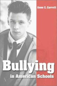 Paperback Bullying in American Schools: Causes, Preventions, Interventions Book