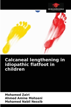 Paperback Calcaneal lengthening in idiopathic flatfoot in children Book