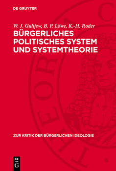 Bürgerliches Politisches System Und Systemtheorie: Widersprüche Und Tendenzen