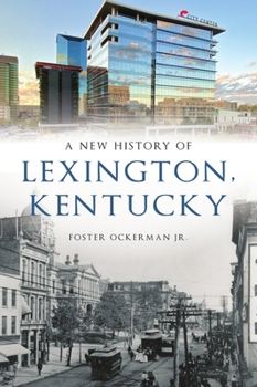 Paperback A New History of Lexington, Kentucky Book
