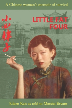 Paperback Little Fat Four: A Chinese Woman's Memoir of Survival Book